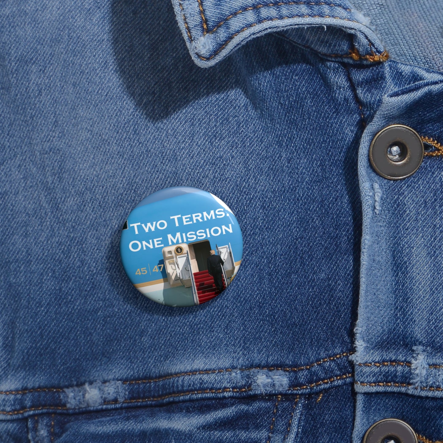 Custom Pin Buttons - Two Terms: One Mission - Air Force One