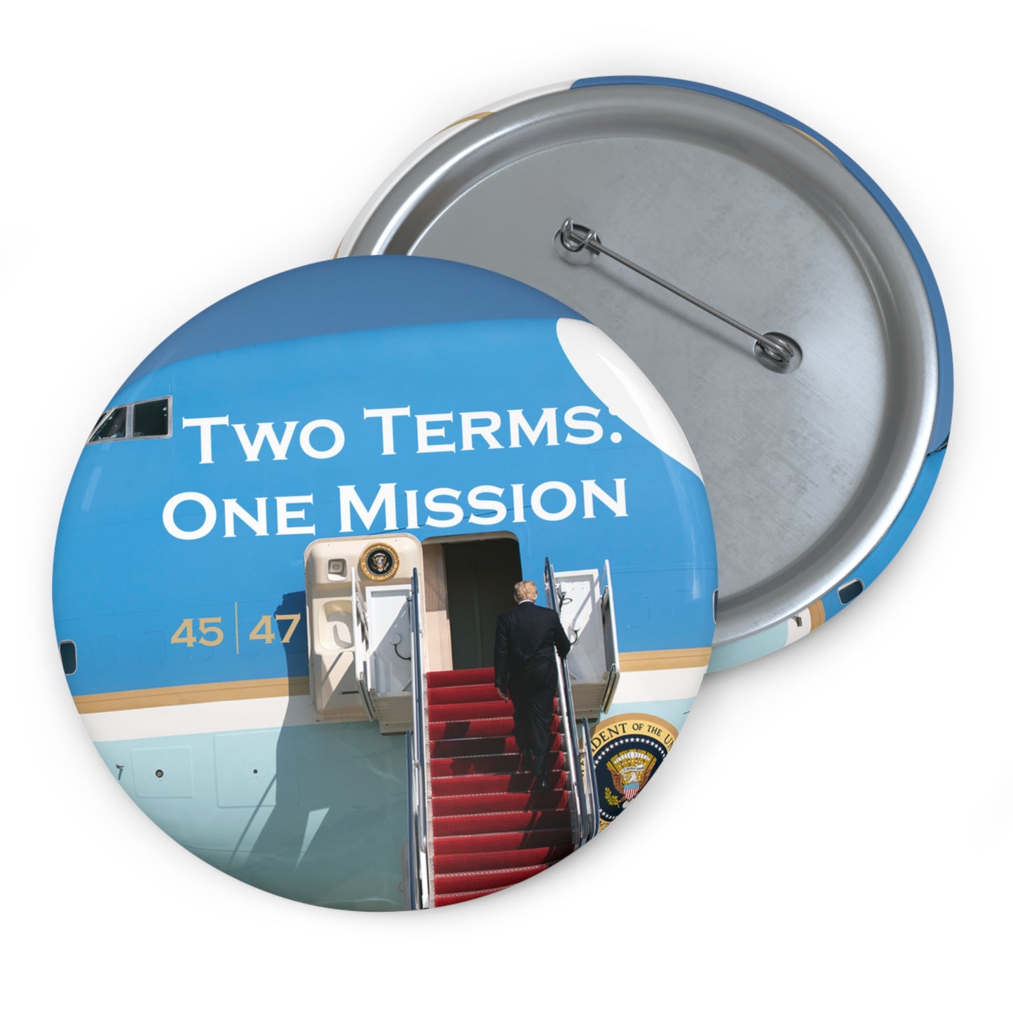 Custom Pin Buttons - Two Terms: One Mission - Air Force One