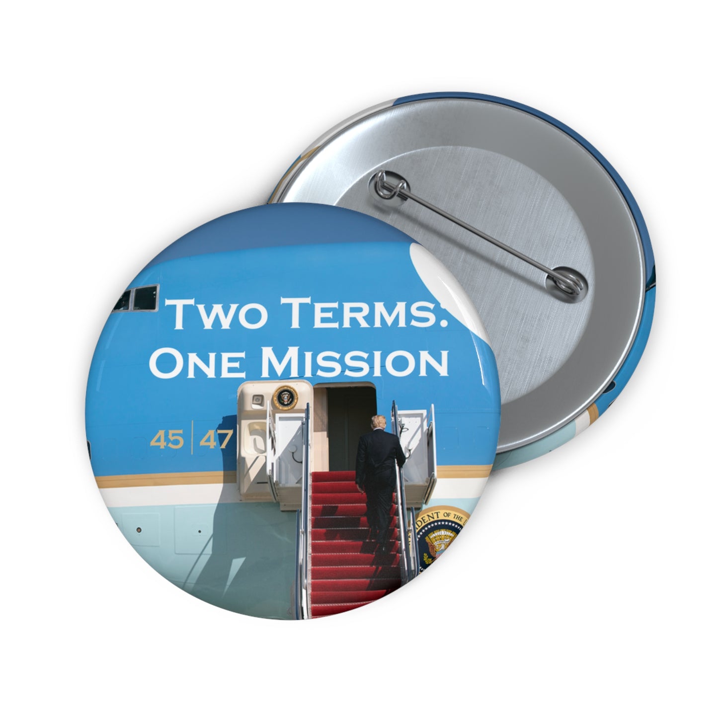 Custom Pin Buttons - Two Terms: One Mission - Air Force One