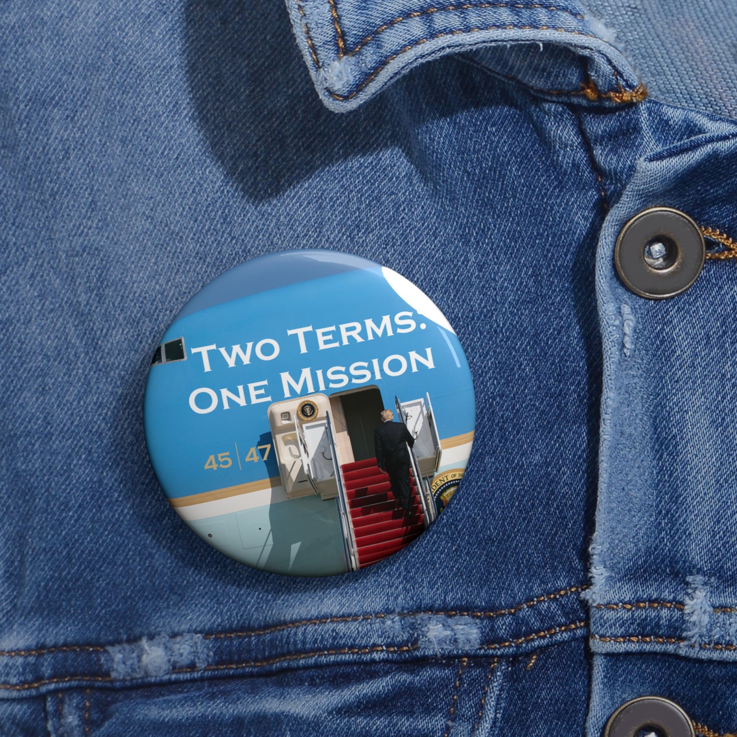 Custom Pin Buttons - Two Terms: One Mission - Air Force One