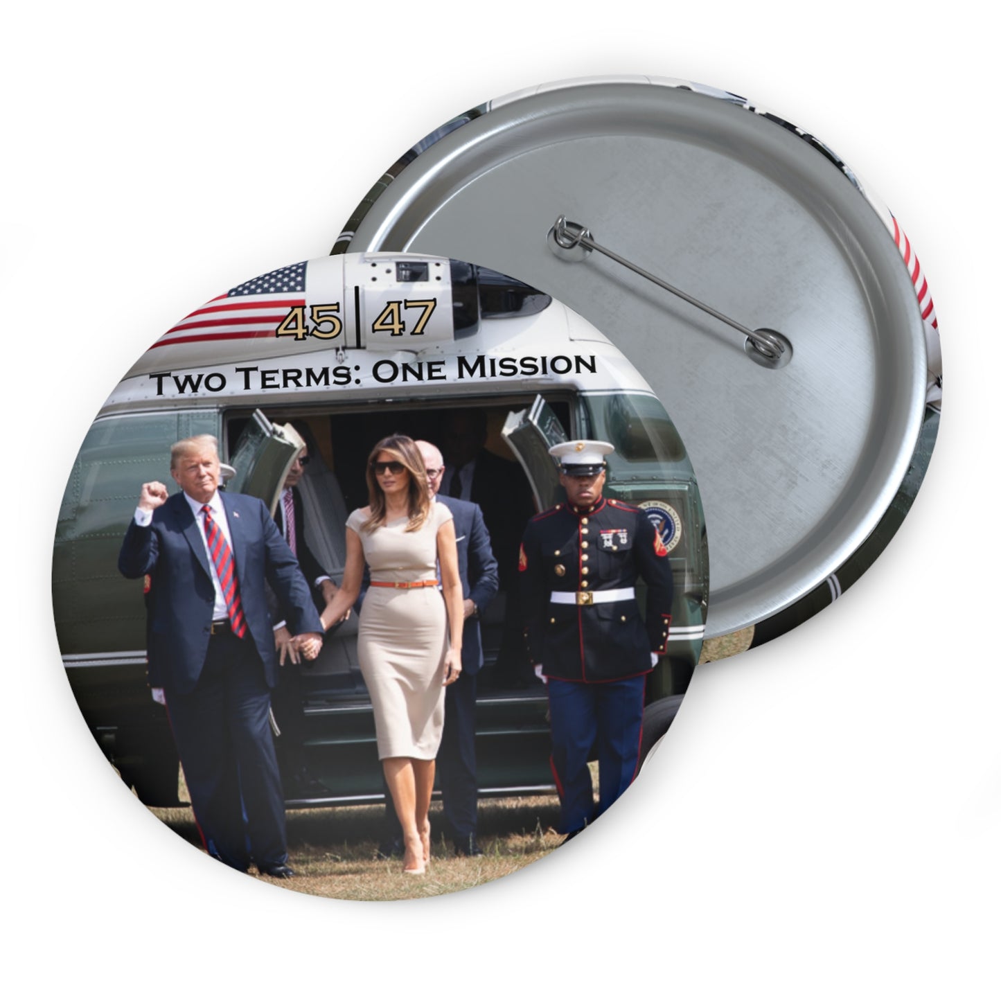 Custom Pin Buttons - Two Terms: One Mission - Marine One