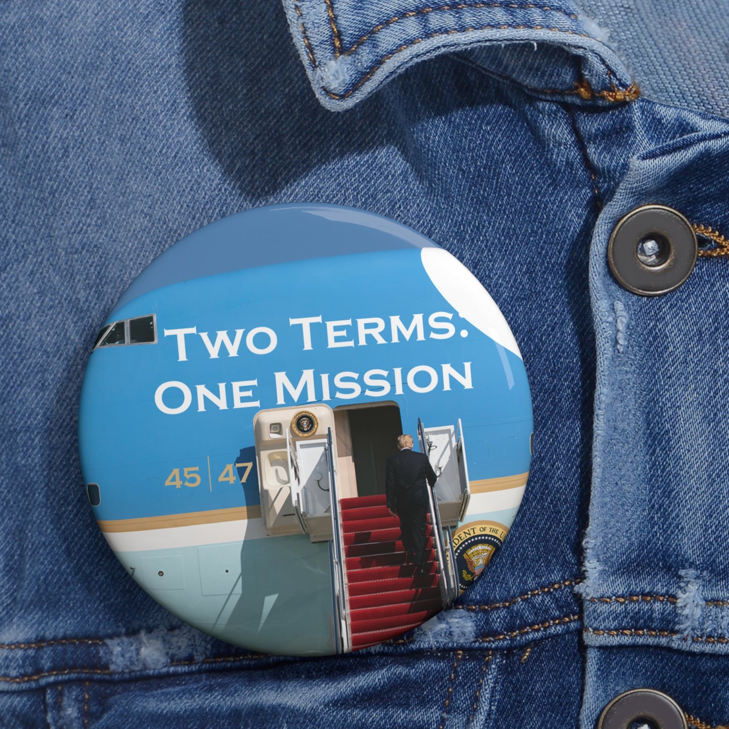 Custom Pin Buttons - Two Terms: One Mission - Air Force One