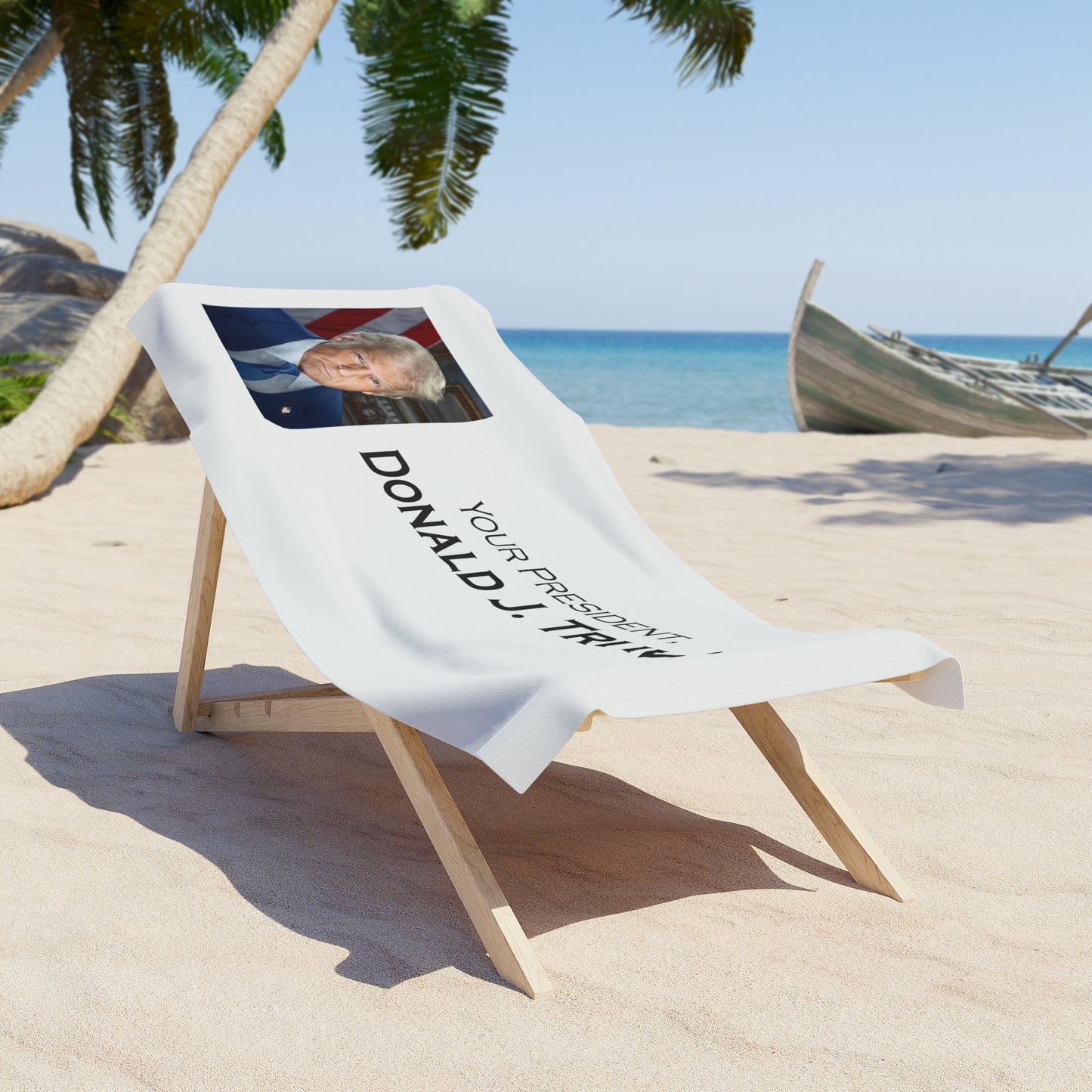 Beach Towel - Your President Donald Trump