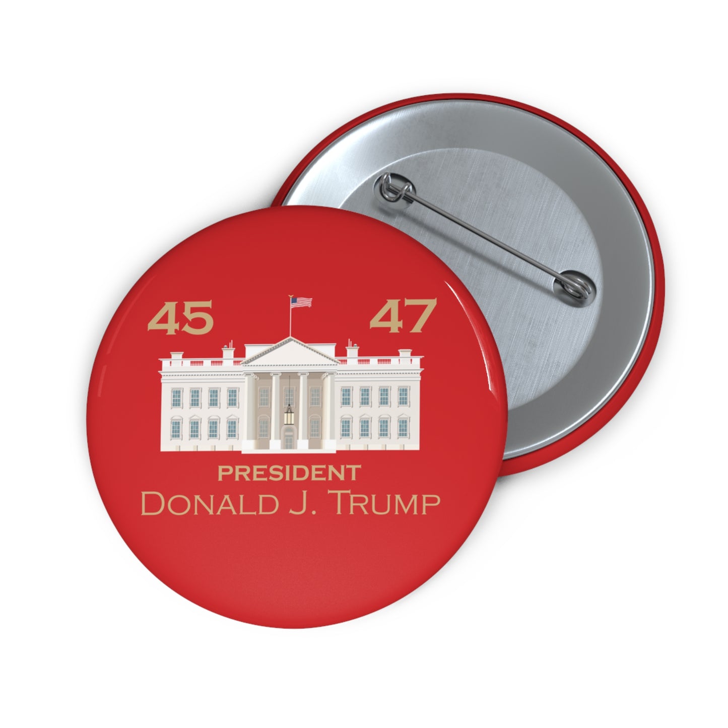 Custom Pin Buttons - Trump 45 | 47 Inauguration Merch