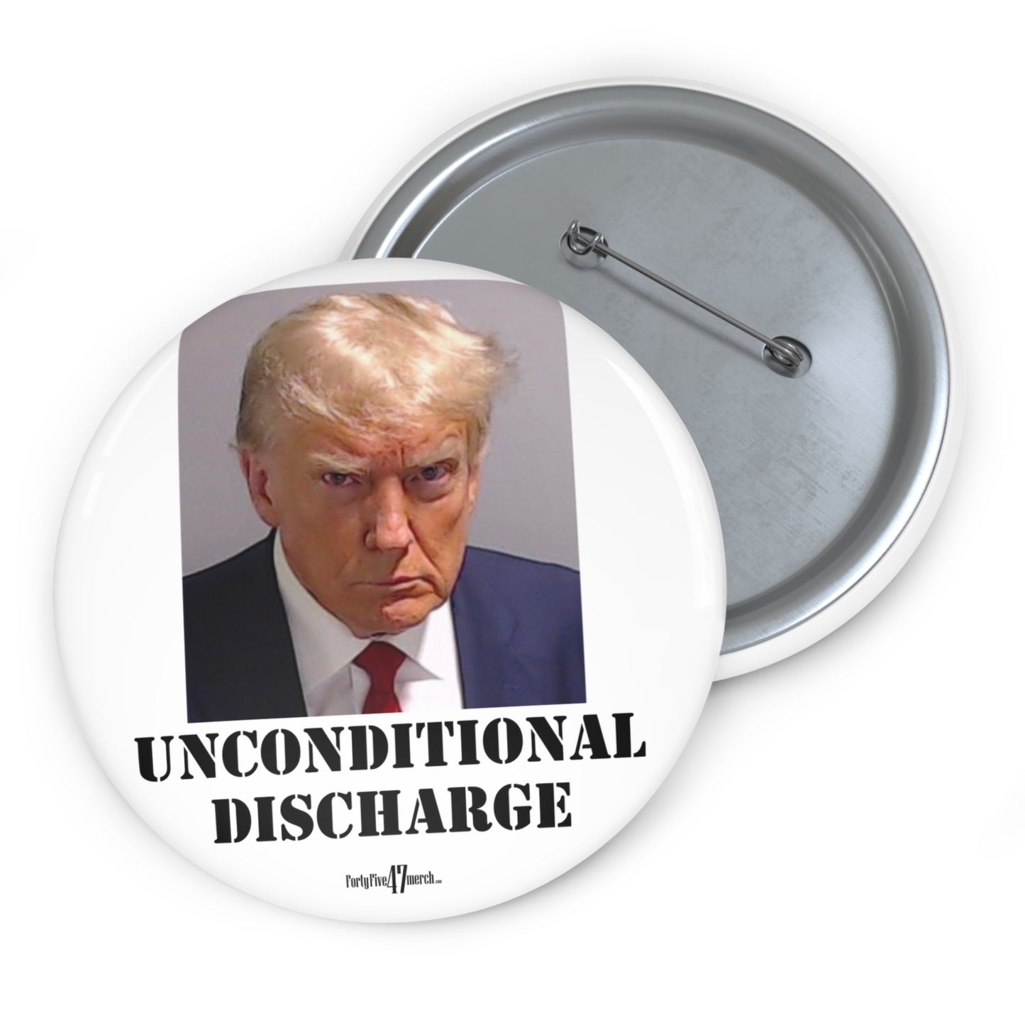 Custom Pin Buttons - Trump Sentencing Merch: Celebrate the "Unconditional Discharge"