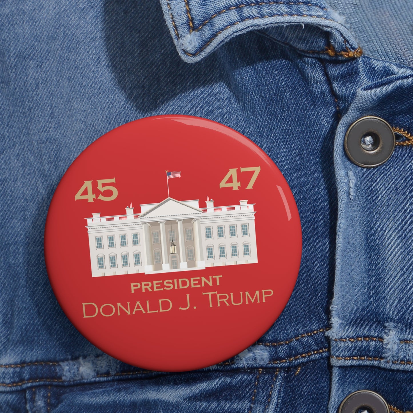 Custom Pin Buttons - Trump 45 | 47 Inauguration Merch