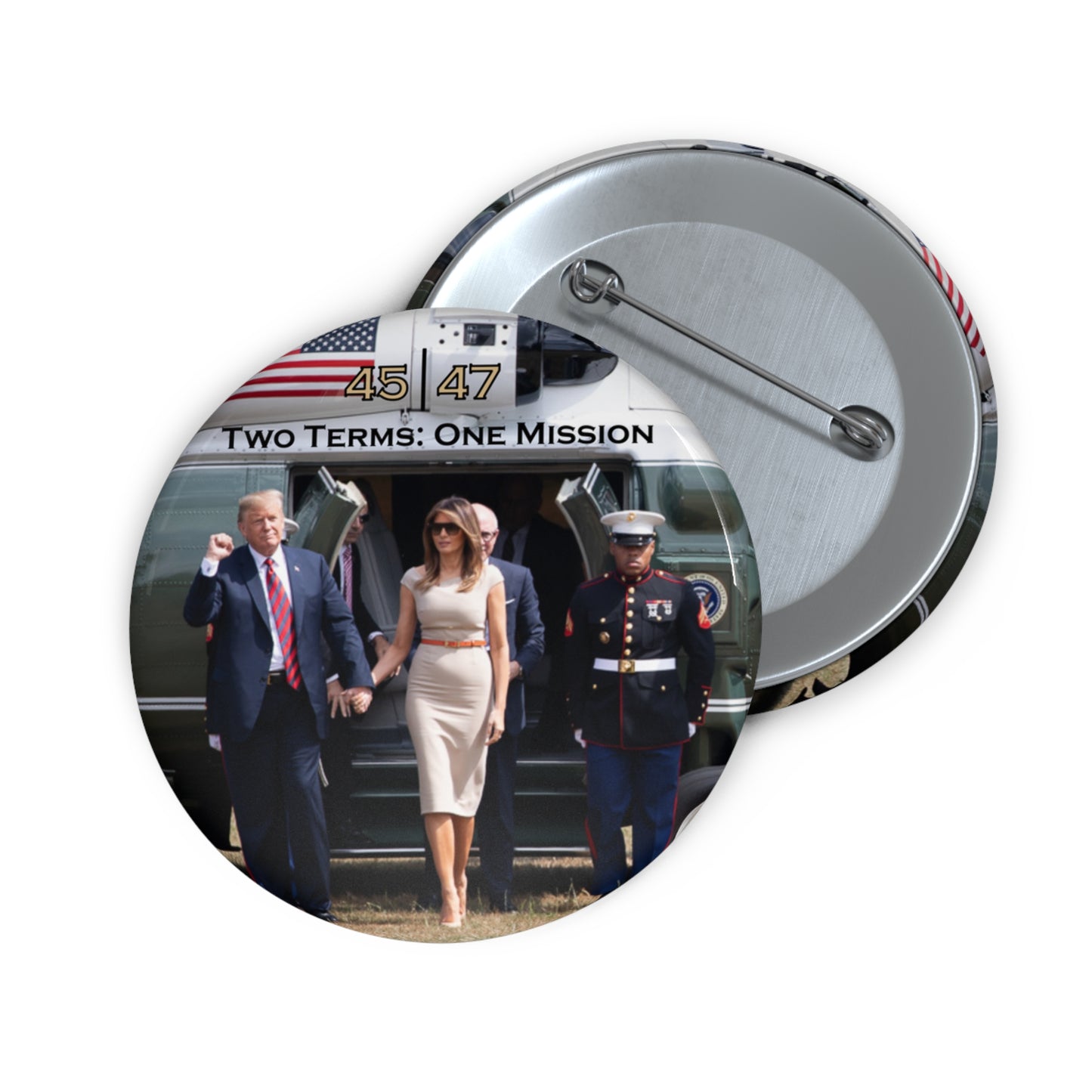 Custom Pin Buttons - Two Terms: One Mission - Marine One