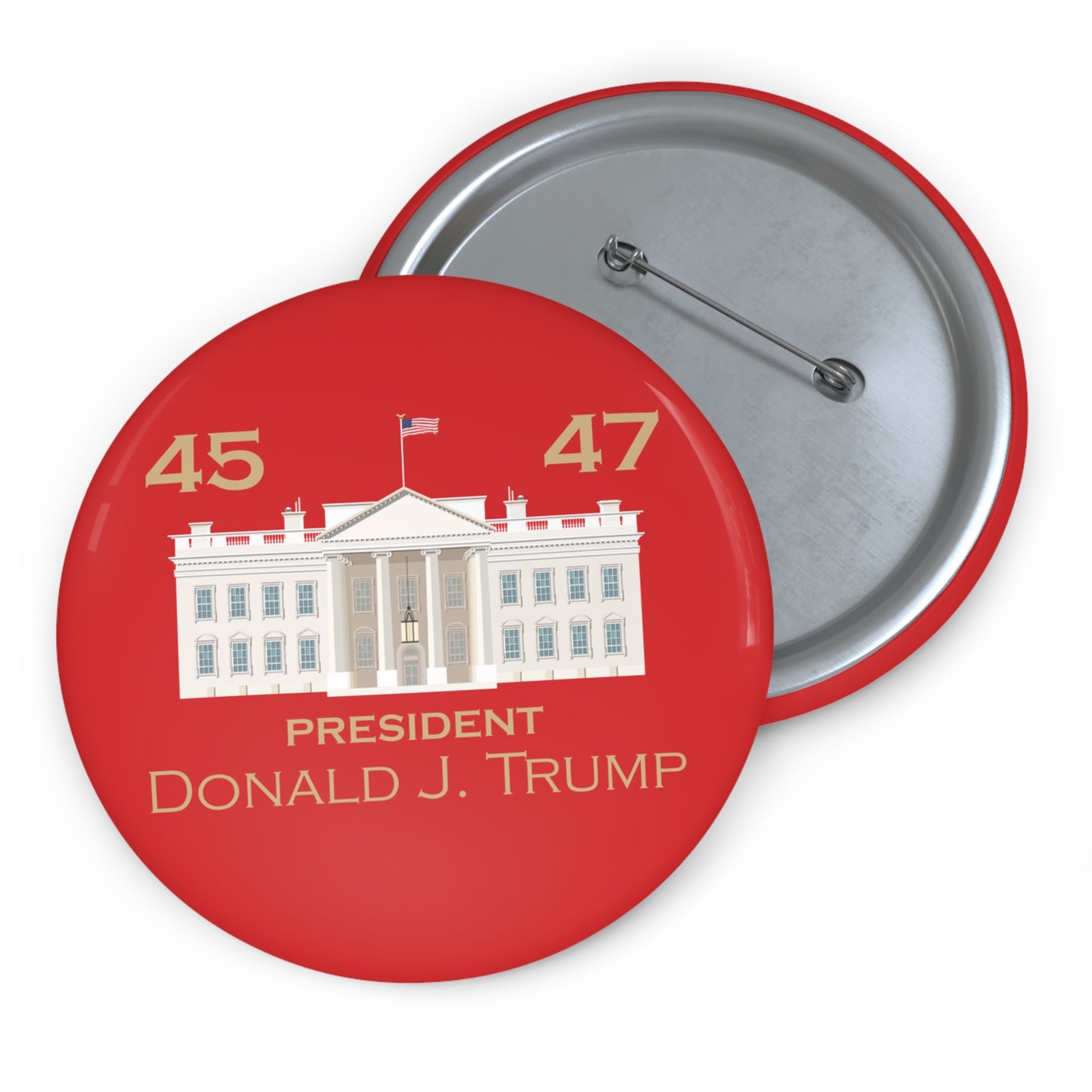 Custom Pin Buttons - Trump 45 | 47 Inauguration Merch